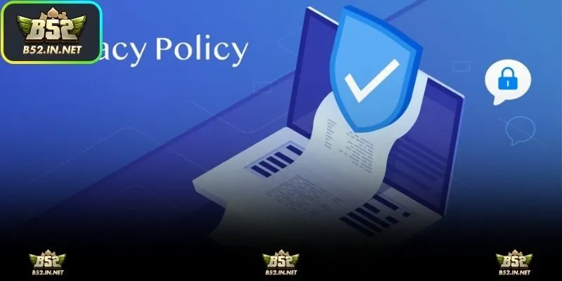 Chia sẻ thông tin với bên thứ ba theo chính sách bảo mật B52