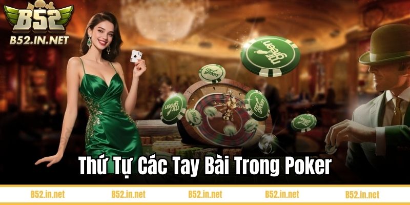 Thứ tự các tay bài trong Poker